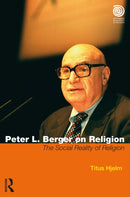 Peter L. Berger on Religion : The Social Reality of Religion-9781032746241