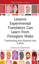 Lessons Experimental Translators Can Learn from Finnegans Wake : Translouting that Gaswind into Turfish-9781032746869