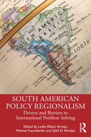 South American Policy Regionalism : Drivers and Barriers to International Problem Solving-9781032747194