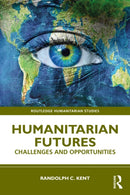 Humanitarian Futures : Challenges and Opportunities-9781032747996