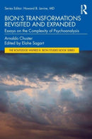 Bion's Transformations Revisited and Expanded : Essays on the Complexity of Psychoanalysis-9781032748061
