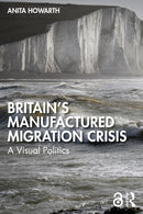 Britain’s Manufactured Migrant Crisis