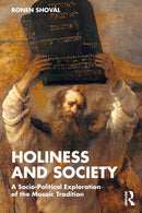 Holiness and Society : A Socio-Political Exploration of the Mosaic Tradition-9781032751610