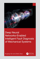Deep Neural Networks-Enabled Intelligent Fault Diagnosis of Mechanical Systems-9781032752372