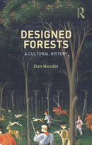 Designed Forests : A Cultural History-9781032753171