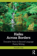 Haiku Across Borders : Evocative Voice in Second Language Poetry Writing-9781032753430