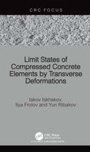 Limit States of Compressed Concrete Elements by Transverse Deformations