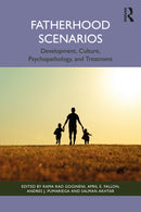 Fatherhood Scenarios : Development, Culture, Psychopathology, and Treatment-9781032755649