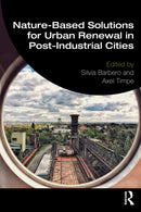 Nature-Based Solutions for Urban Renewal in Post-Industrial Cities-9781032756219