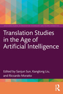 Translation Studies in the Age of Artificial Intelligence-9781032756301