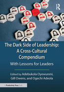 The Dark Side of Leadership: A Cross-Cultural Compendium : With Lessons for Leaders-9781032757001