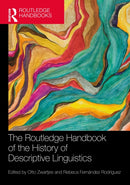 The Routledge Handbook of the History of Descriptive Linguistics