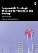 Responsible Strategic Thinking for Business and Society : A Practical Guide-9781032757629