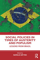Social Policies in Times of Austerity and Populism : Lessons from Brazil-9781032758374