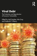 Viral Debt : The Production and Reproduction of Economic Vulnerability-9781032758831