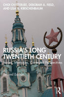 Russia's Long Twentieth Century : Voices, Memories, Contested Perspectives-9781032759074