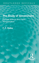The Study of Government : Political Science and Public Administration-9781032760155