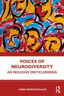 Voices of Neurodiversity : An Inclusive Encyclopaedia-9781032761541