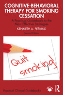 Cognitive-Behavioral Therapy for Smoking Cessation : A Practical Guidebook to the Most Effective Strategies-9781032764337