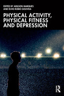 Physical Activity, Physical Fitness and Depression-9781032764610
