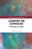 Literature and Ecotheology : From Chaos to Cosmos-9781032769011