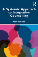 A Systemic Approach to Integrative Counselling-9781032770024