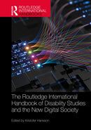The Routledge International Handbook of Disability Studies and the New Digital Society