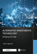 Alternative Investments Technology : Bridging the Gap-9781032771786