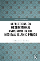 Reflections on Observational Astronomy in the Medieval Islamic Period-9781032772349