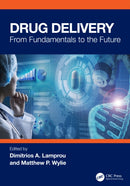 Drug Delivery : From Fundamentals to the Future-9781032772356