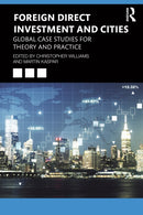 Foreign Direct Investment and Cities : Global Case Studies for Theory and Practice-9781032774817