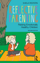 Reflective Parenting : Raising Emotionally Healthy Children-9781032775630