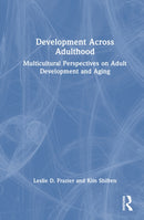 Development Across Adulthood : Multicultural Perspectives on Adult Development and Aging-9781032775722