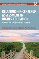 Relationship-Centered Assessment in Higher Education