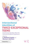 Intersectional Identities of Twice-Exceptional Teens