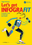 Let's Get Infografit : A Graphic Look at Exercise and Health-9781032777276
