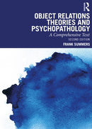 Object Relations Theories and Psychopathology : A Comprehensive Text-9781032779300