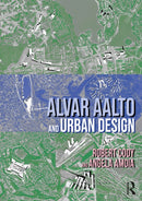 Alvar Aalto and Urban Design-9781032779362