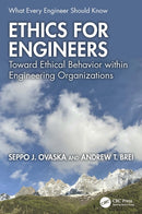Ethics for Engineers : Toward Ethical Behavior within Engineering Organizations-9781032779423