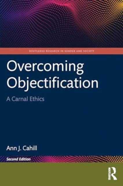 Overcoming Objectification : A Carnal Ethics-9781032780627