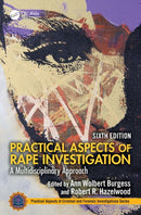 Practical Aspects of Rape Investigation : A Multidisciplinary Approach,-9781032781945