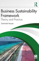 Business Sustainability Framework : Theory and Practice-9781032782676