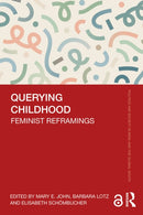 Querying Childhood : Feminist Reframings-9781032783499
