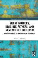 Silent Mothers, Invisible Fathers, and Remembered Children