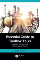 Essential Guide to Toolbox Talks : Banishing Boredom and Re-Thinking the Routine-9781032784946