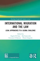 International Migration and the Law : Legal Approaches to a Global Challenge-9781032785783