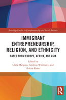 Immigrant Entrepreneurship, Religion, and Ethnicity