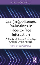 Lay (Im)politeness Evaluations in Face-to-face Interaction