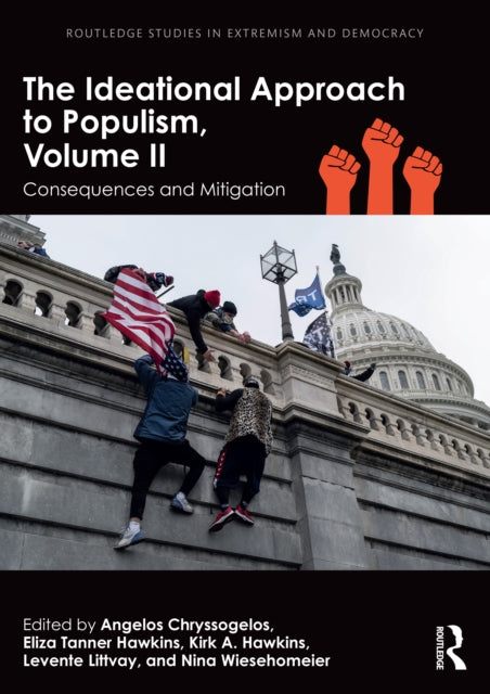 The Ideational Approach to Populism, Volume II : Consequences and Mitigation-9781032788883