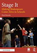 Stage It : Making Shakespeare Come Alive in Schools-9781032789149